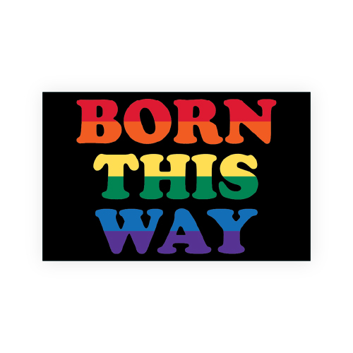 Born This Way Flags