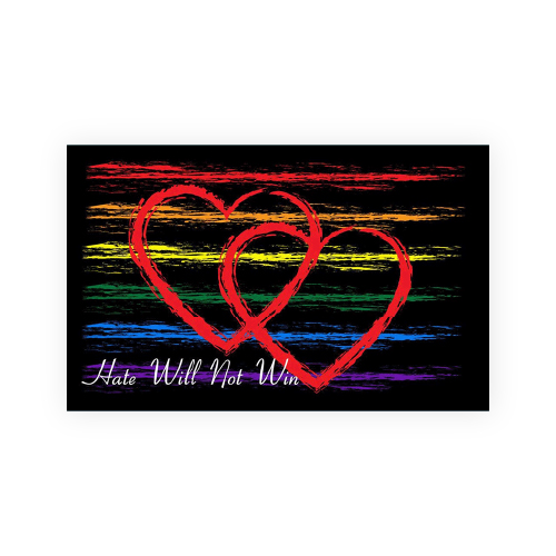 Hate Will Not Win Flags